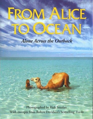 From Alice to ocean: alone across the Outback