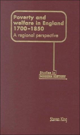 Poverty and Welfare in England, 1700-1850 (Manchester Studies in Modern History)