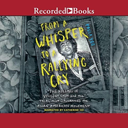 From a Whisper to a Rallying Cry: The Killing of Vincent Chin and the Trial that Galvanized the Asian American Movement