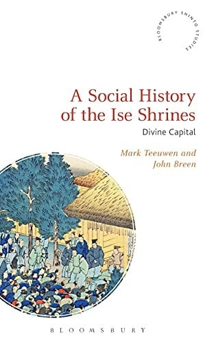 A social history of the Ise shrines: divine capital