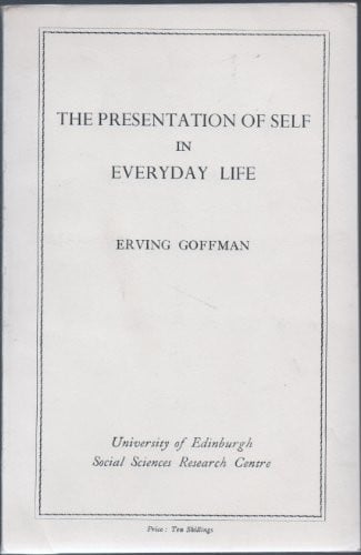 Presentation of Self in Everyday Life
