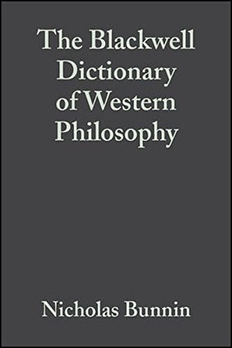 Blackwell Dictionary of Western Philosophy