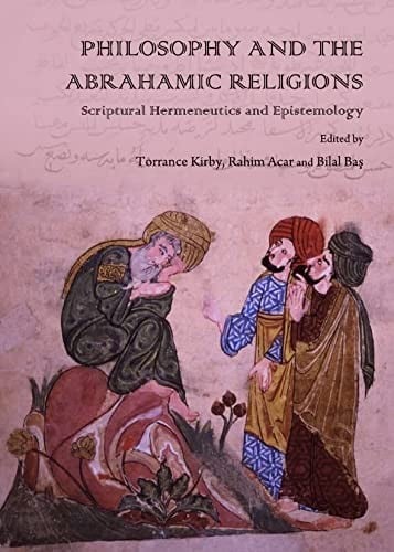 Philosophy and the Abrahamic religions: scriptural hermeneutics and epistemology