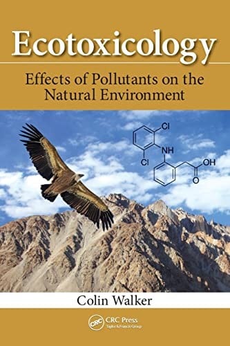 Ecotoxicology: effects of pollutants on the natural environment