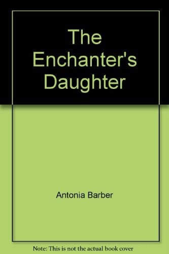 The enchanter's daughter