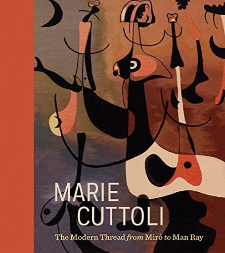 Marie Cuttoli Modern: Tapestry from Picasso to le Corbusier