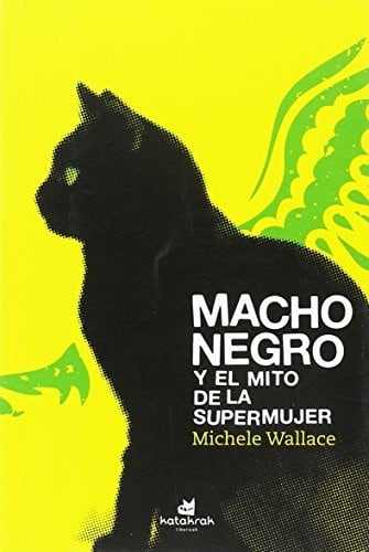 Macho negro y el mito de la Supermujer