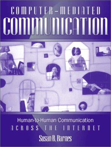 Computer-mediated communication: human to human communication across the Internet