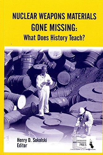 Nuclear weapons materials gone missing: what does history teach?