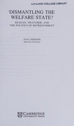 Dismantling the welfare state?: Reagan, Thatcher, and the politics of retrenchment