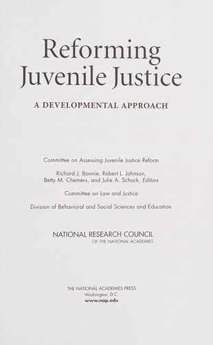 Reforming Juvenile Justice: A Developmental Approach