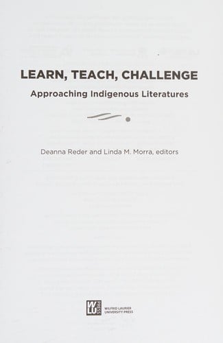 Learn, Teach, Challenge: Approaches to Indigenous Literatures