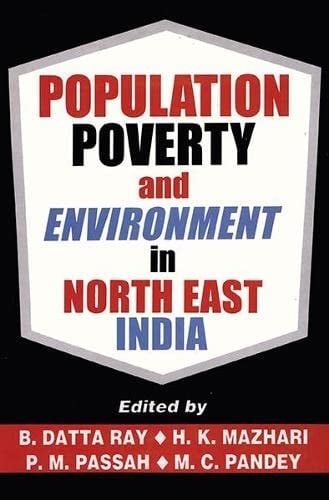 Population, poverty, and environment in North-East India