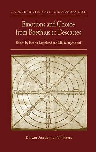 Emotions and choice from Boethius to Descartes