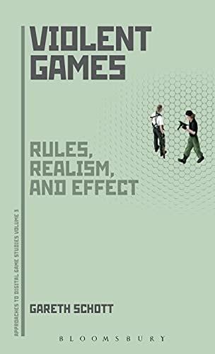 Violent Games: Rules, Realism and Effect