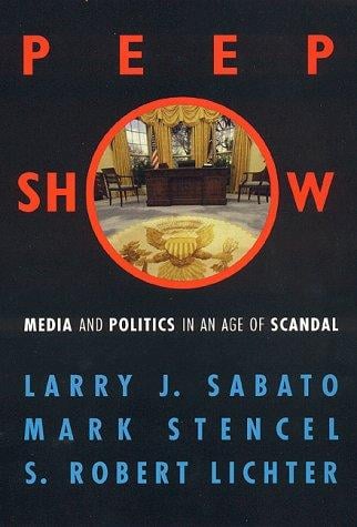 Peepshow: media and politics in an age of scandal