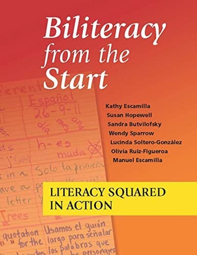 Biliteracy from the Start: Literacy Squared in Action