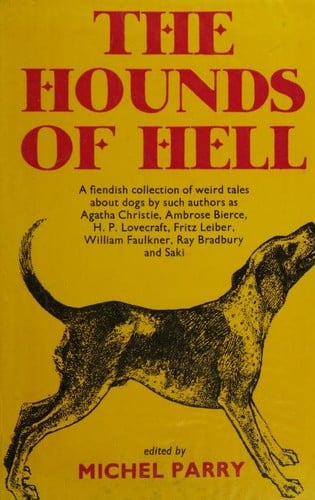 The Hounds of Hell: Weird Tales about Dogs