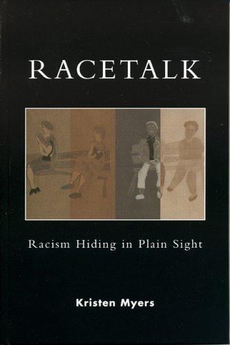 Racetalk: Racism Hiding in Plain Sight