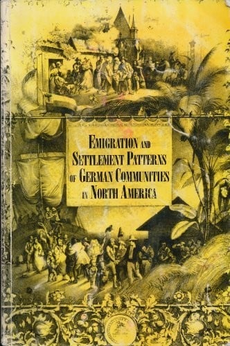 Emigration and settlement patterns of German communities in North America