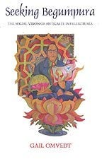 Seeking Begumpura: the social vision of anticaste intellectuals
