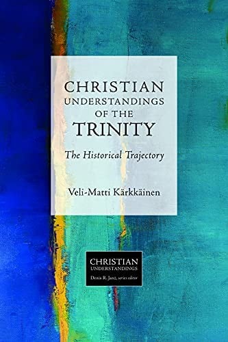 Christian Understandings Trinity: The Historical Trajectory