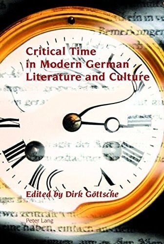 Critical time in modern German literature and culture