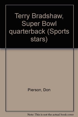 Terry Bradshaw, Super Bowl quarterback