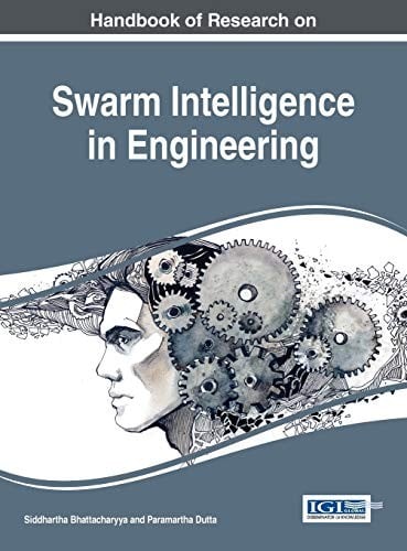 Handbook of research on swarm intelligence in engineering