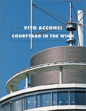 Vito Acconci: courtyard in the wind : exhibition of models