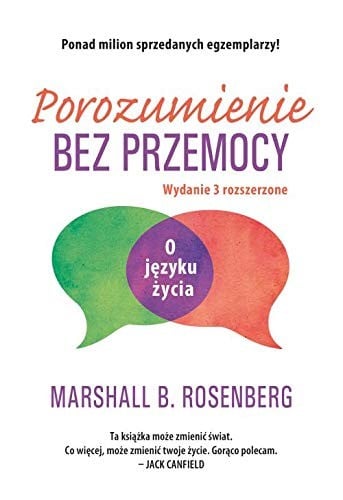 Porozumienie bez przemocy: O języku życia