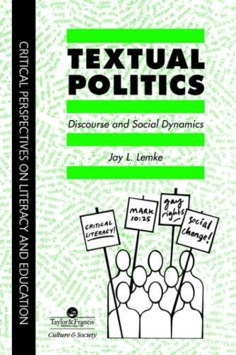 Textual politics: discourse and social dynamics