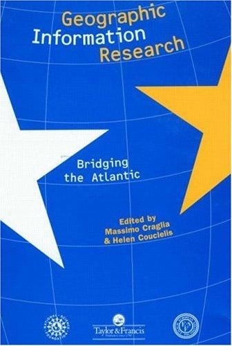 Geographic Information Research: Bridging The Atlantic