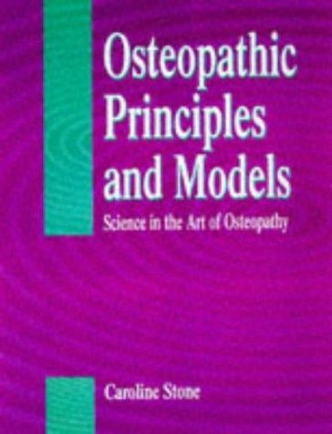 Science in the Art of Osteopathy: Osteopathic Principles and Practice