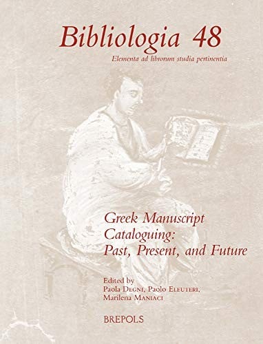 Greek manuscript cataloguing: past, present, and future