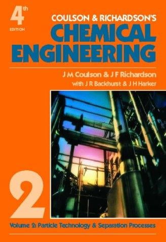 Chemical Engineering: Particle Technology and Separation Processes (Chemical Engineering)