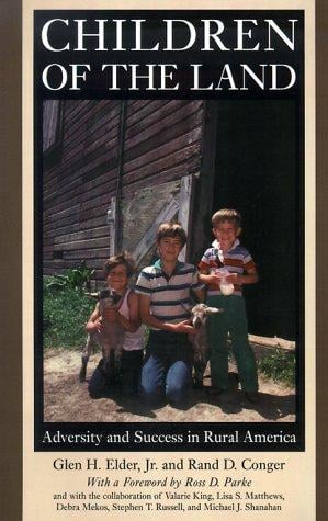 Children of the Land: Adversity and Success in Rural America (The John D. and Catherine T. MacArthur Foundation Series on Mental Health and De)