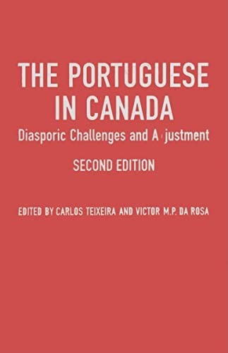 The Portuguese in Canada: diasporic changelles and adjustment