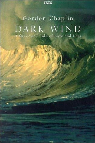 Dark Wind: A Survivor's Tale of Love and Loss