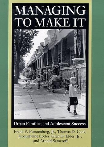 Managing to make it: urban families and adolescent success