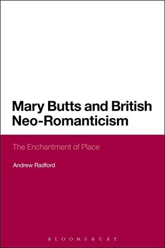 Mary Butts and British Neo-Romanticism: The Enchantment of Place