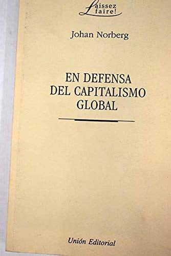 EN DEFENSA DEL CAPITALISMO GLOBAL