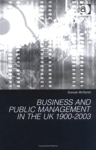 Business And Public Management in the UK 1900-2003