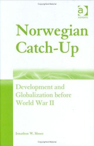 Norwegian Catch-up: Development And Globalization Before World War II