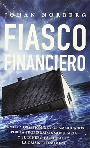 FIASCO FINANCIERO: Cómo la obsesión de los americanos por la propiedad inmobiliaria y el dinero fácil causó la crisis económica