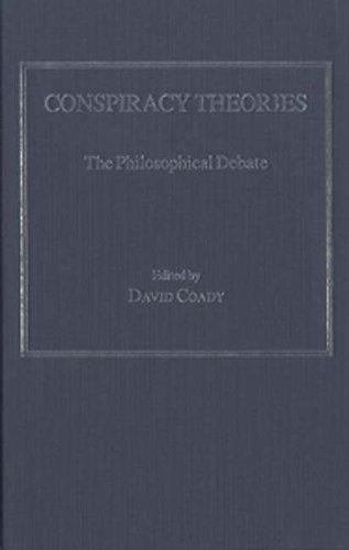 Conspiracy Theories: The Philosophical Debate