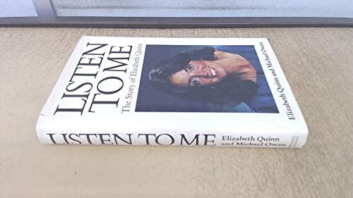 Listen to me: the story of Elizabeth Quinn
