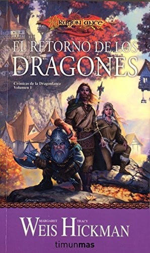 Crónicas de la Dragonlance nº 01/03 El retorno de los dragones: Crónicas de la Dragonlance. Volumen 1