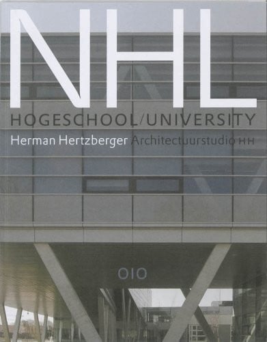 Architectuurstudio HH, Herman Hertzberger: NHL Hogeschool University