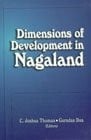 Dimensions of development in Nagaland